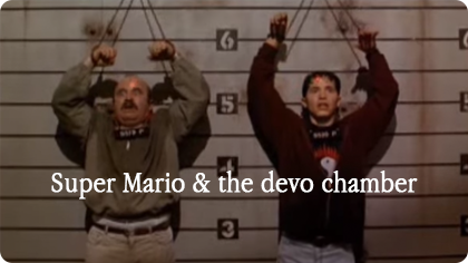 super mario and the devo chamber